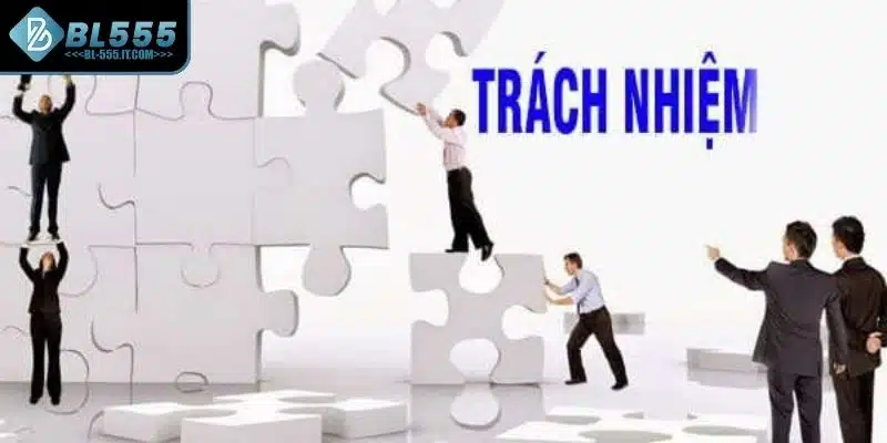 Điều khoản và điều kiện BL555 3 Trách nhiệm của thành viên khi tham gia nhà cái BL555