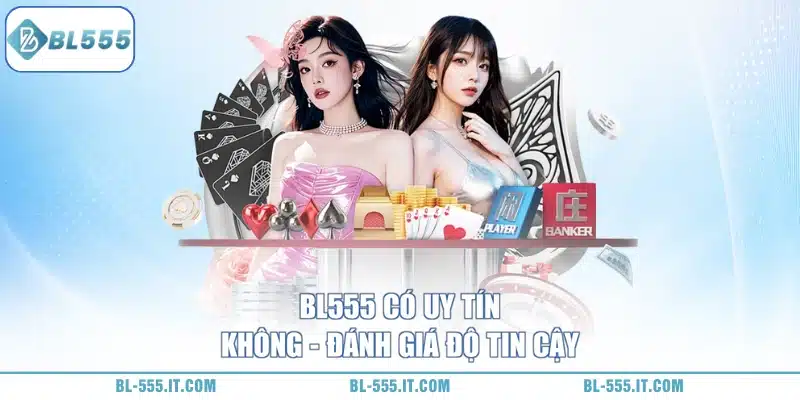 Phân tích câu hỏi BL555 có uy tín không